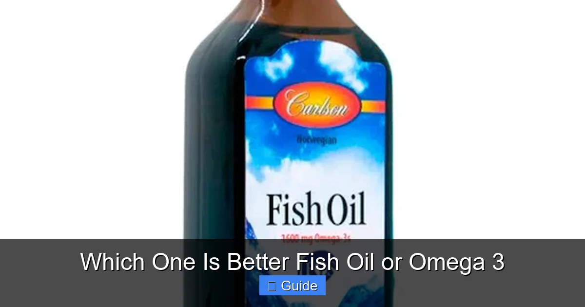 Which One Is Better Fish Oil or Omega 3