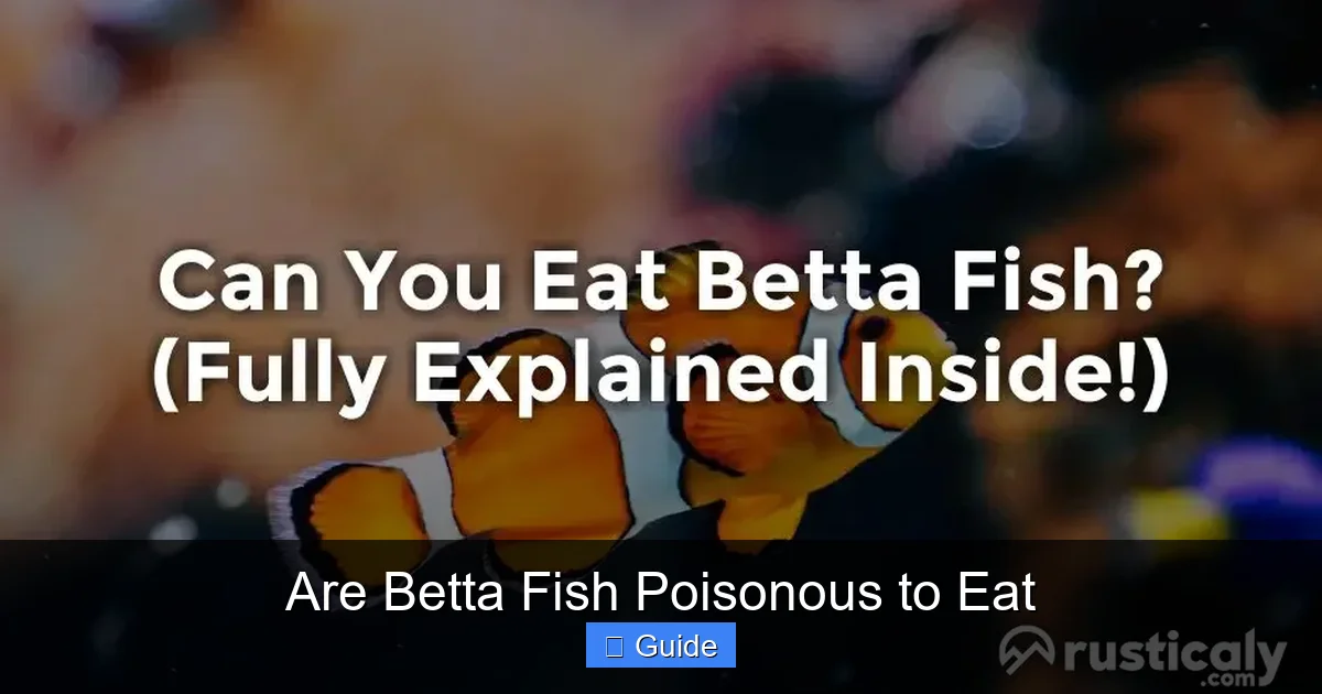 Are Betta Fish Poisonous to Eat