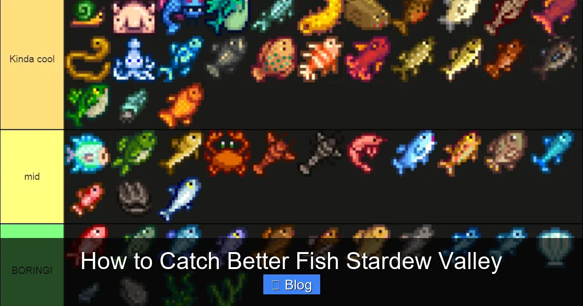 How to Catch Better Fish Stardew Valley