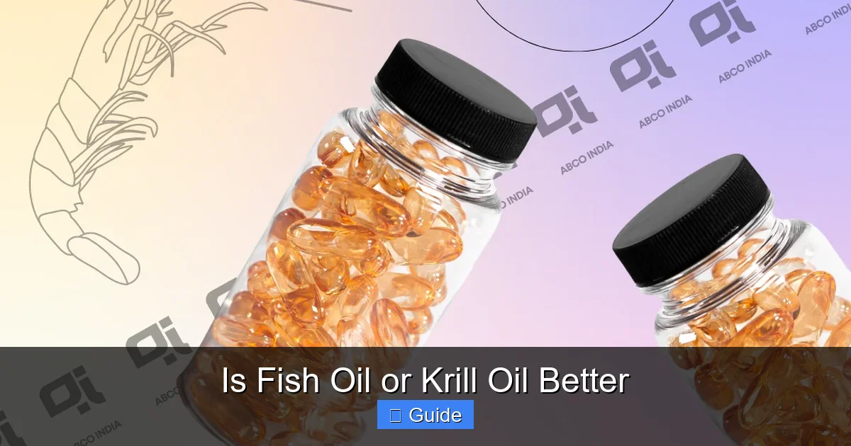 Is Fish Oil or Krill Oil Better