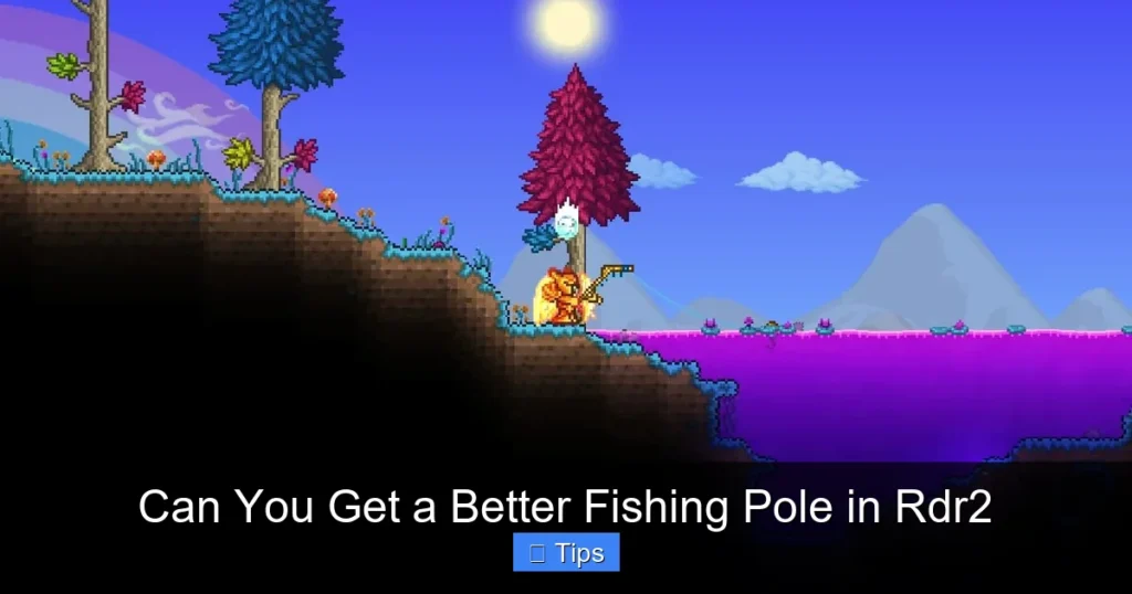 Can You Get a Better Fishing Pole in Rdr2