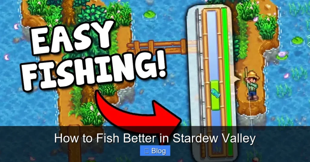 How to Fish Better in Stardew Valley
