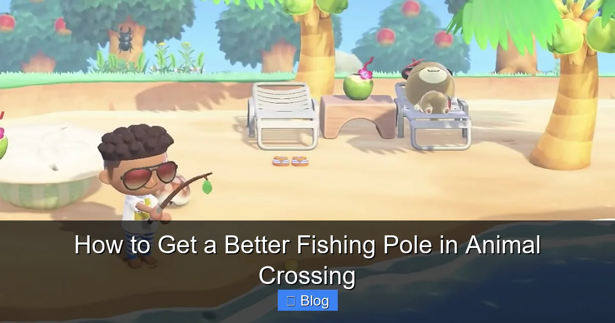How to Get a Better Fishing Pole in Animal Crossing