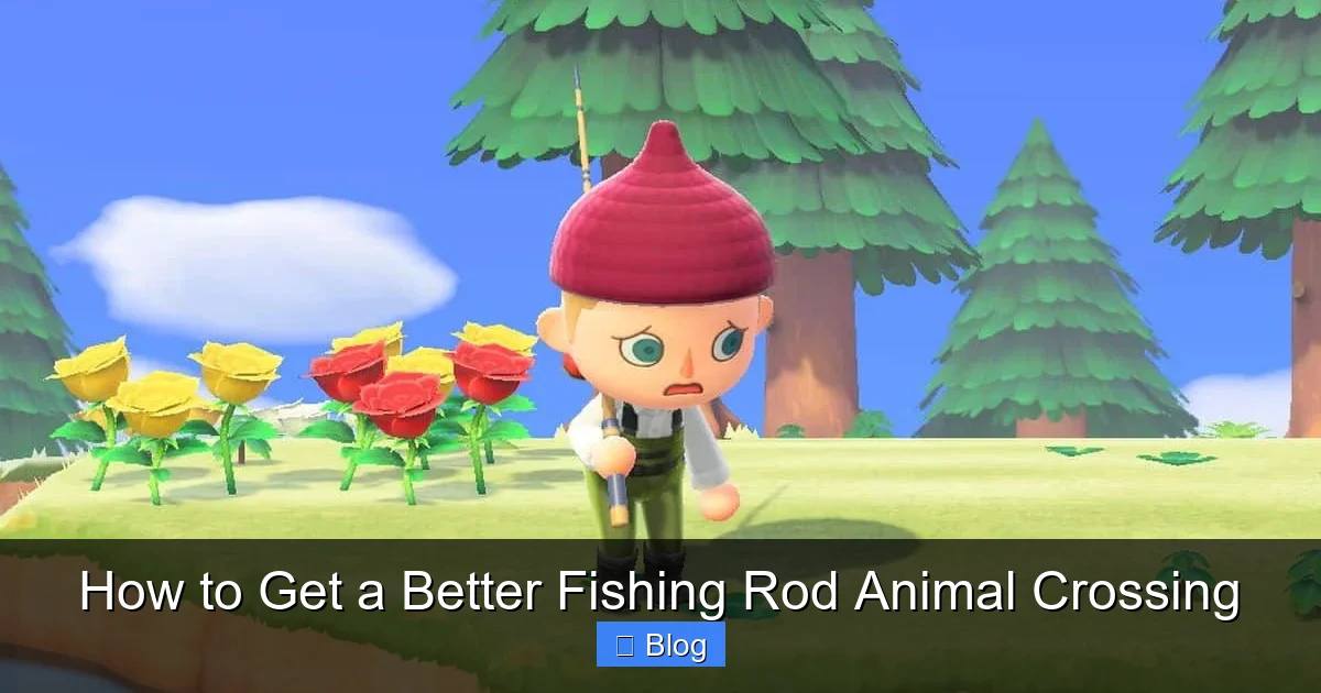 How to Get a Better Fishing Rod Animal Crossing
