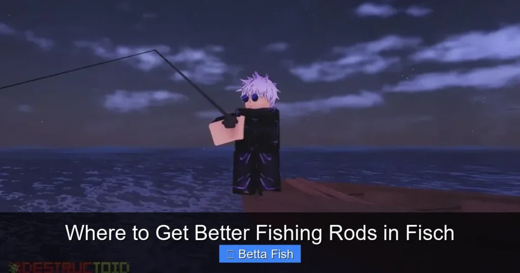 Where to Get Better Fishing Rods in Fisch