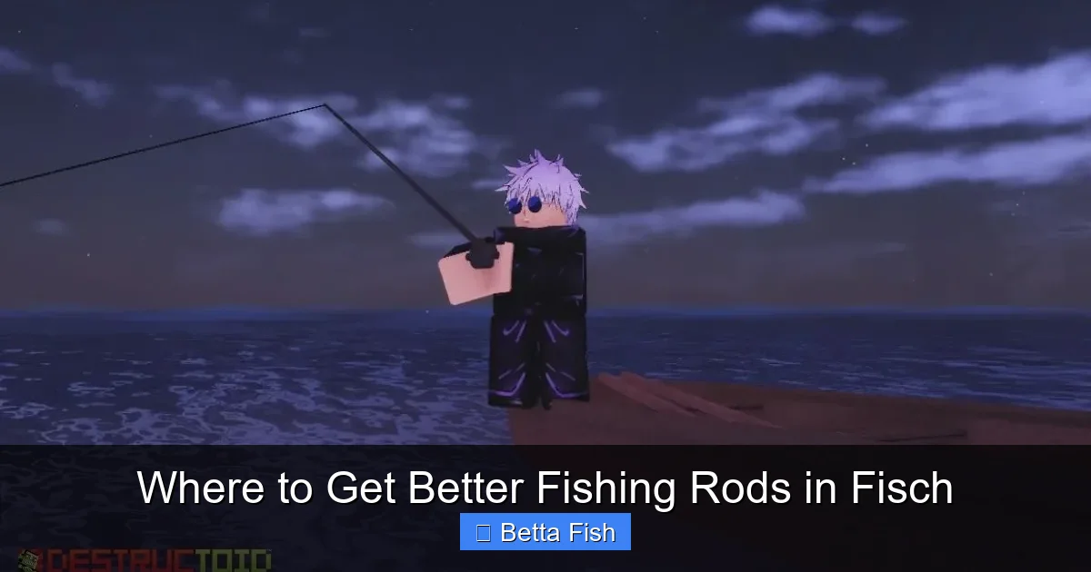 Where to Get Better Fishing Rods in Fisch