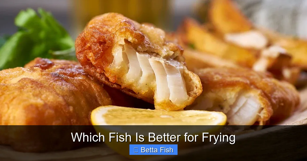 Which Fish Is Better for Frying