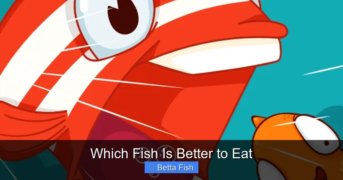 Which Fish Is Better to Eat