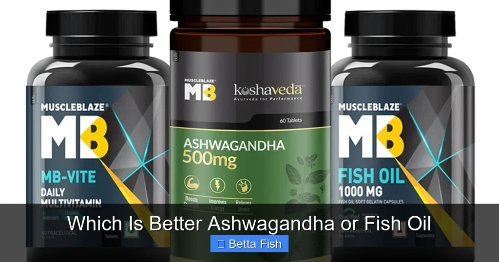 Which Is Better Ashwagandha or Fish Oil