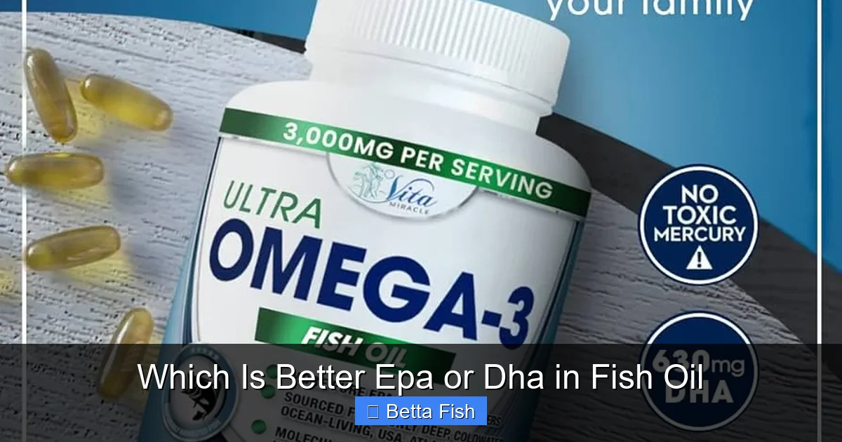 Which Is Better Epa or Dha in Fish Oil
