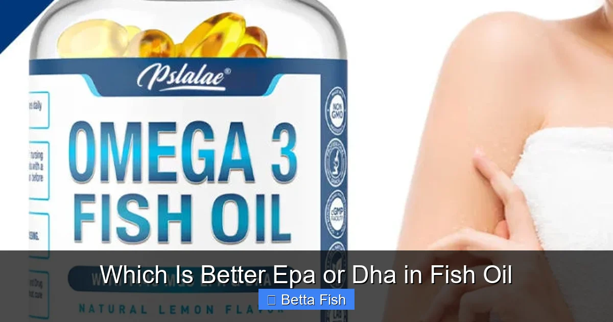 Which Is Better Epa or Dha in Fish Oil