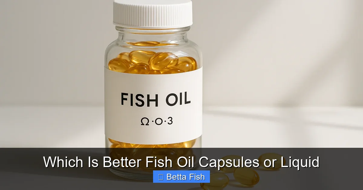Which Is Better Fish Oil Capsules or Liquid