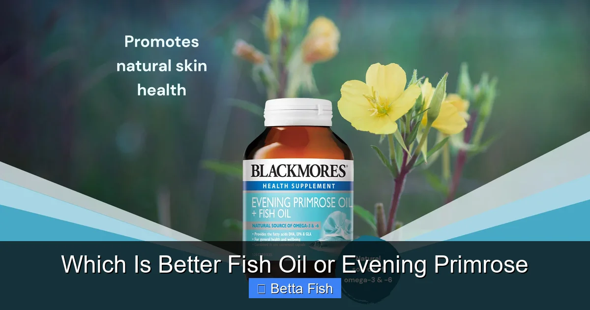 Which Is Better Fish Oil or Evening Primrose