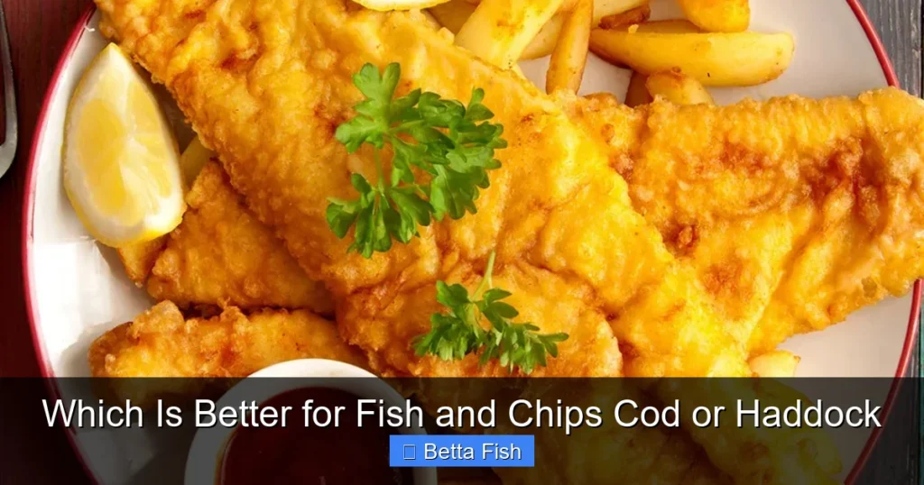 Which Is Better for Fish and Chips Cod or Haddock