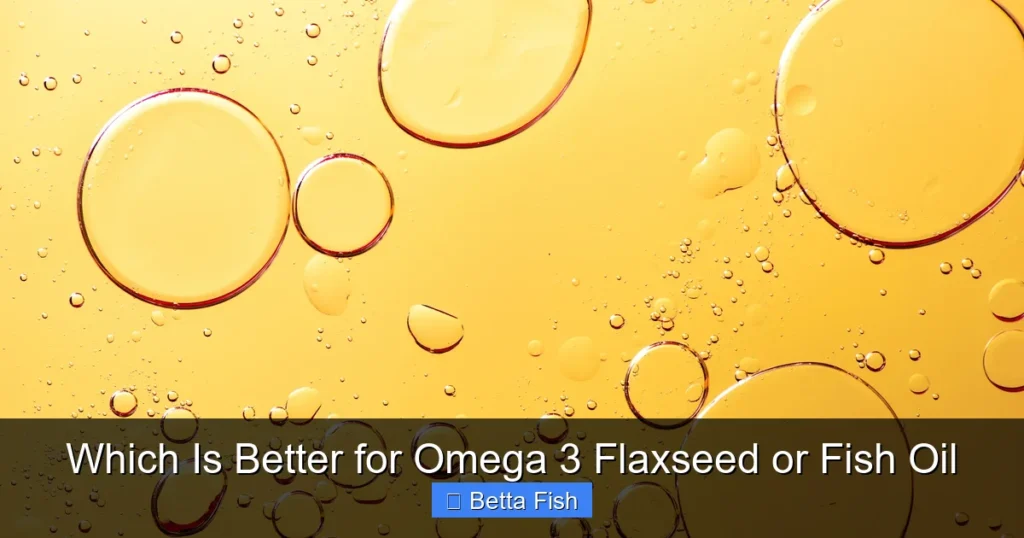 Which Is Better for Omega 3 Flaxseed or Fish Oil