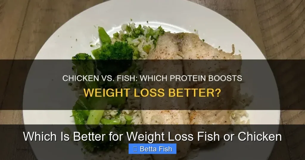 Which Is Better for Weight Loss Fish or Chicken