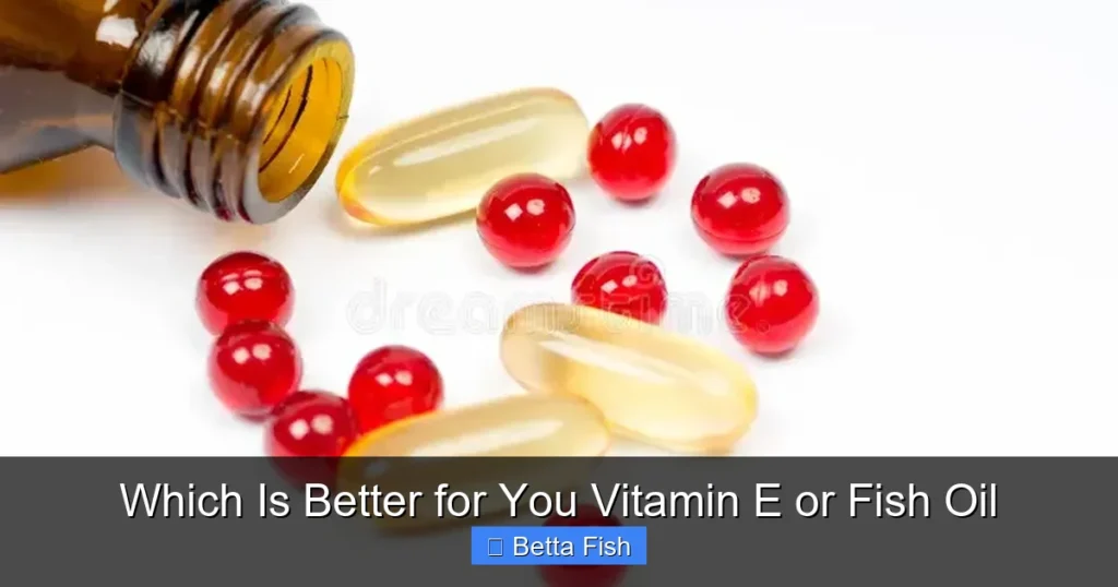 Which Is Better for You Vitamin E or Fish Oil