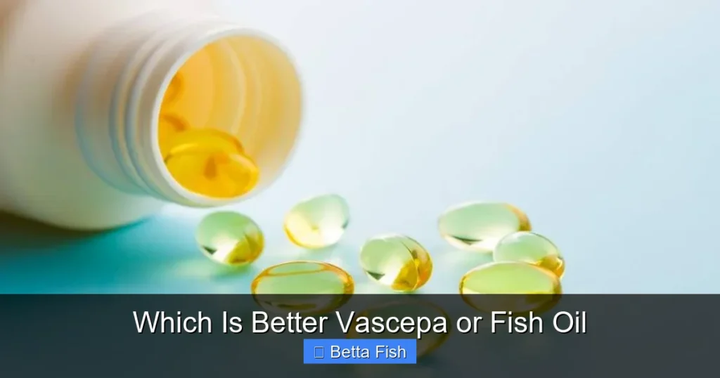 Which Is Better Vascepa or Fish Oil