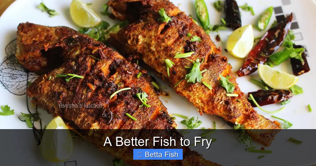A Better Fish to Fry