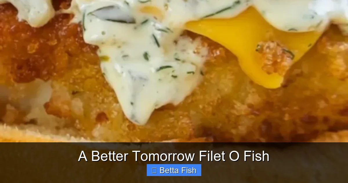 A Better Tomorrow Filet O Fish