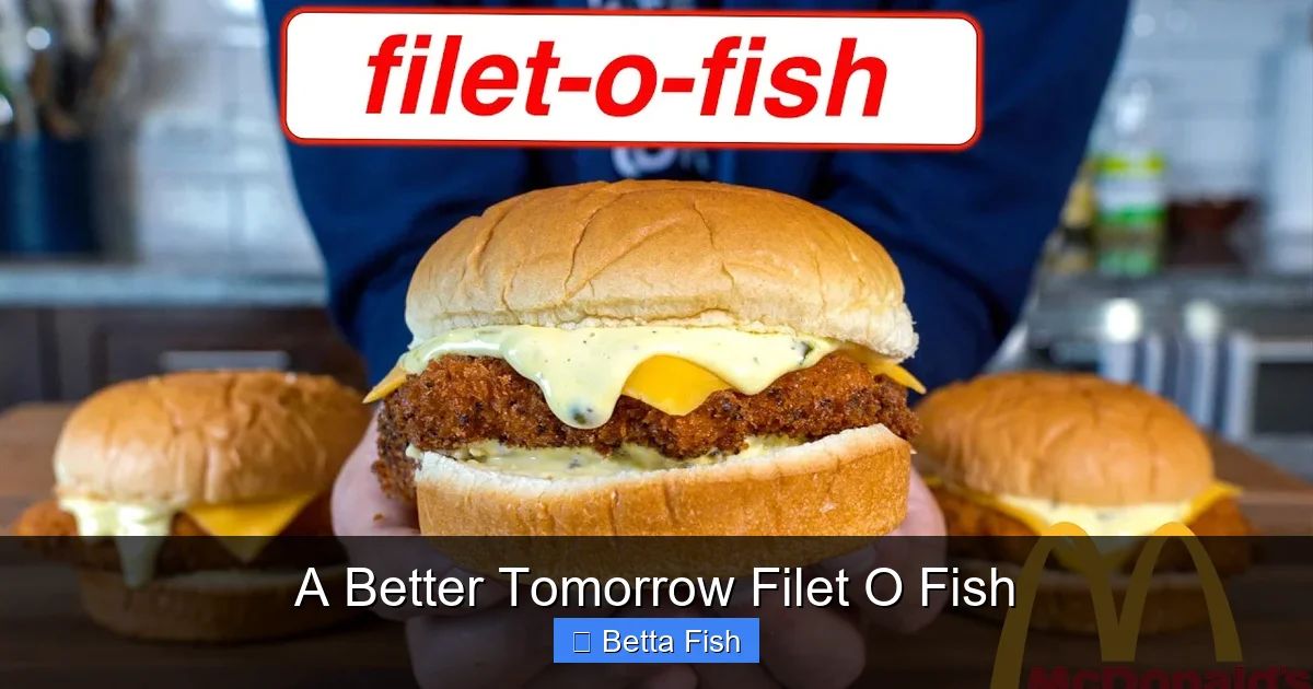 A Better Tomorrow Filet O Fish