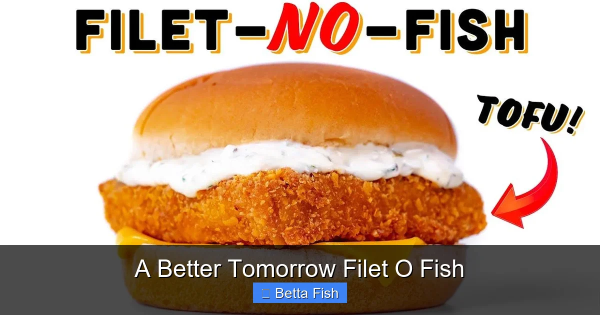 A Better Tomorrow Filet O Fish