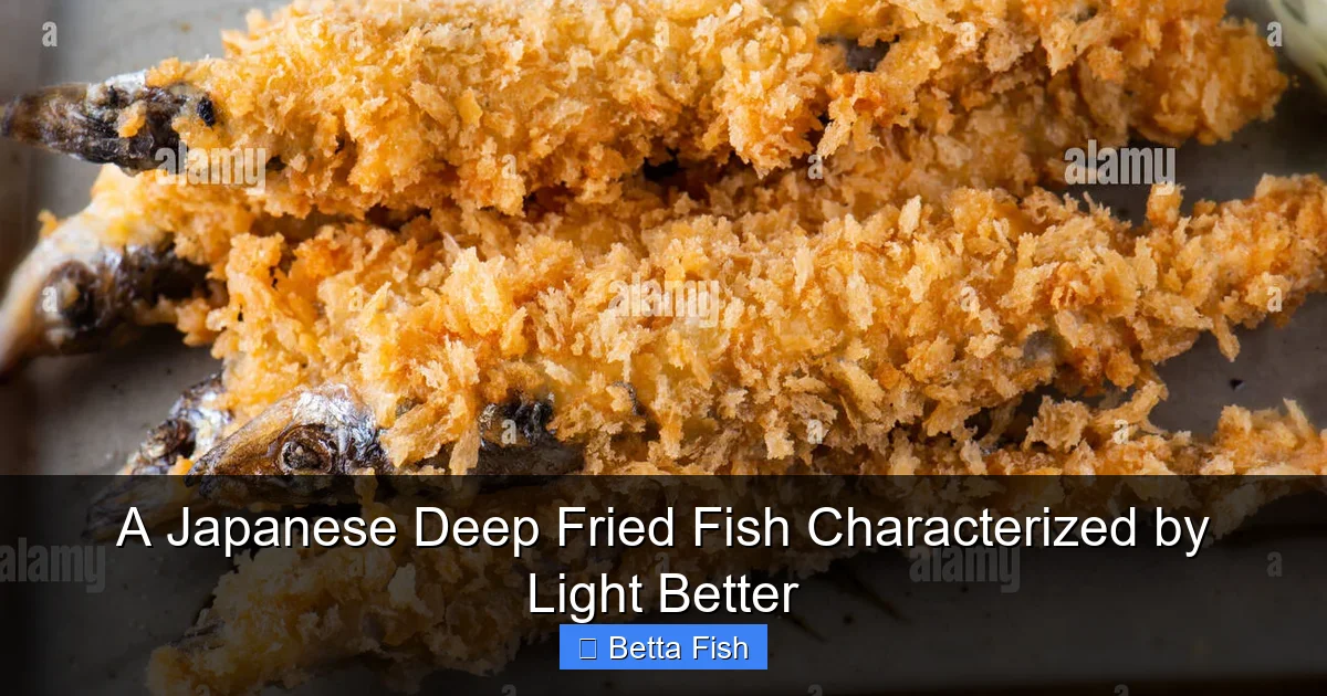 A Japanese Deep Fried Fish Characterized by Light Better