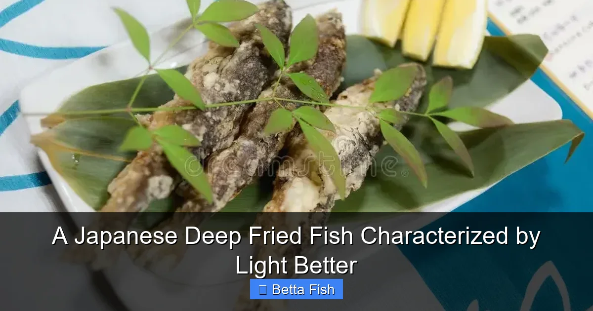 A Japanese Deep Fried Fish Characterized by Light Better