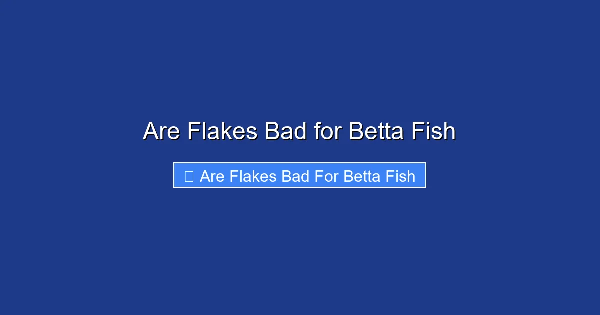 Are Flakes Bad for Betta Fish