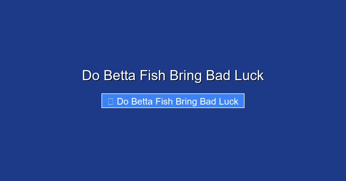 Do Betta Fish Bring Bad Luck