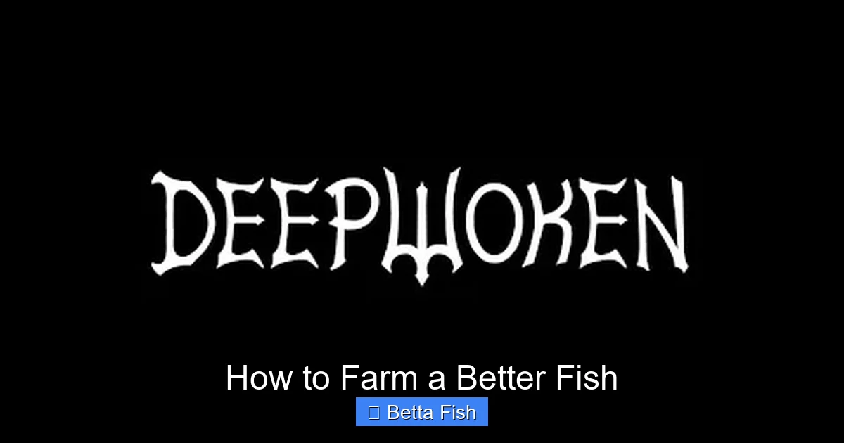 How to Farm a Better Fish