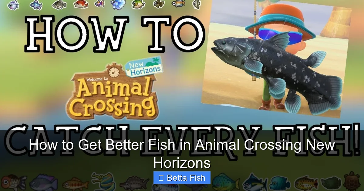 How to Get Better Fish in Animal Crossing New Horizons