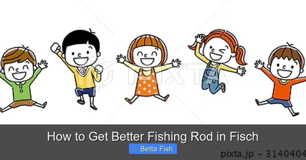 How to Get Better Fishing Rod in Fisch