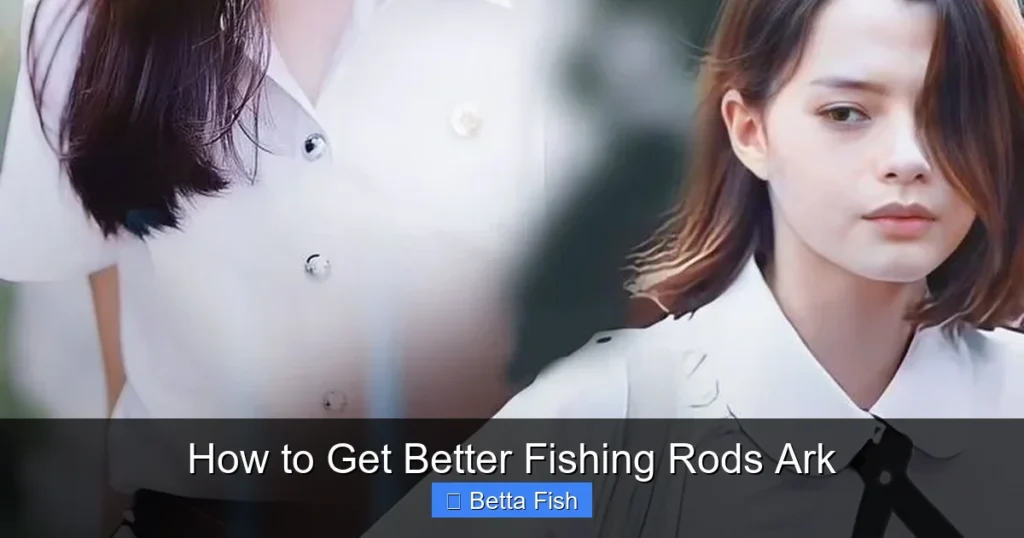 How to Get Better Fishing Rods Ark