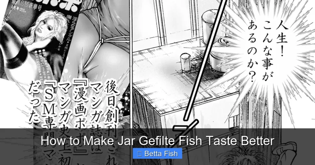 How to Make Jar Gefilte Fish Taste Better