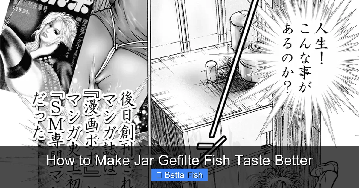 How to Make Jar Gefilte Fish Taste Better