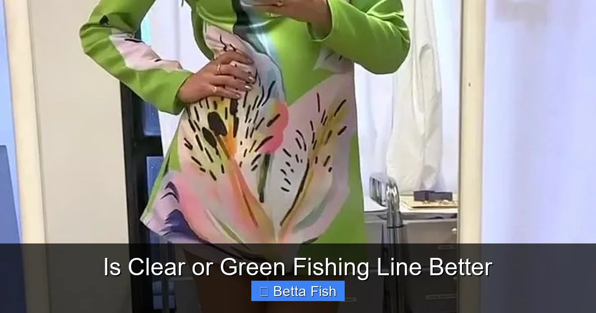 Is Clear or Green Fishing Line Better