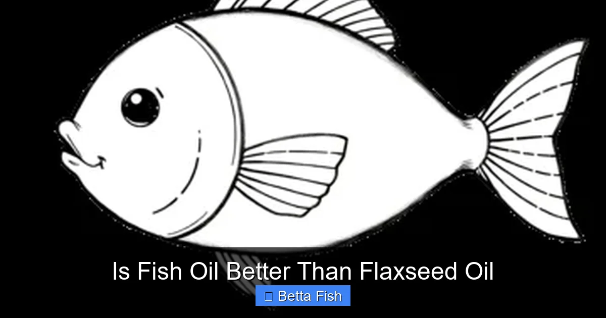 Is Fish Oil Better Than Flaxseed Oil