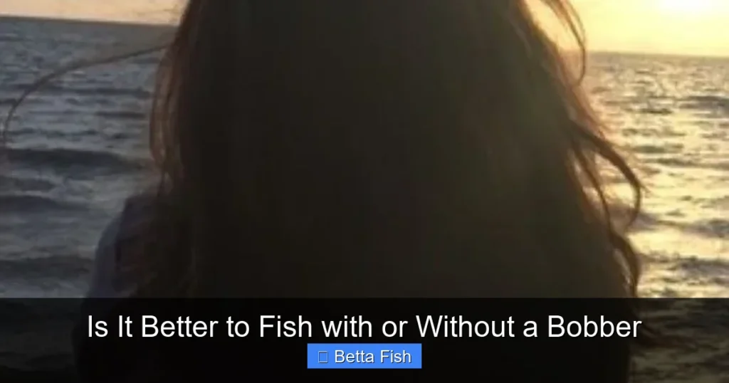 Is It Better to Fish with or Without a Bobber