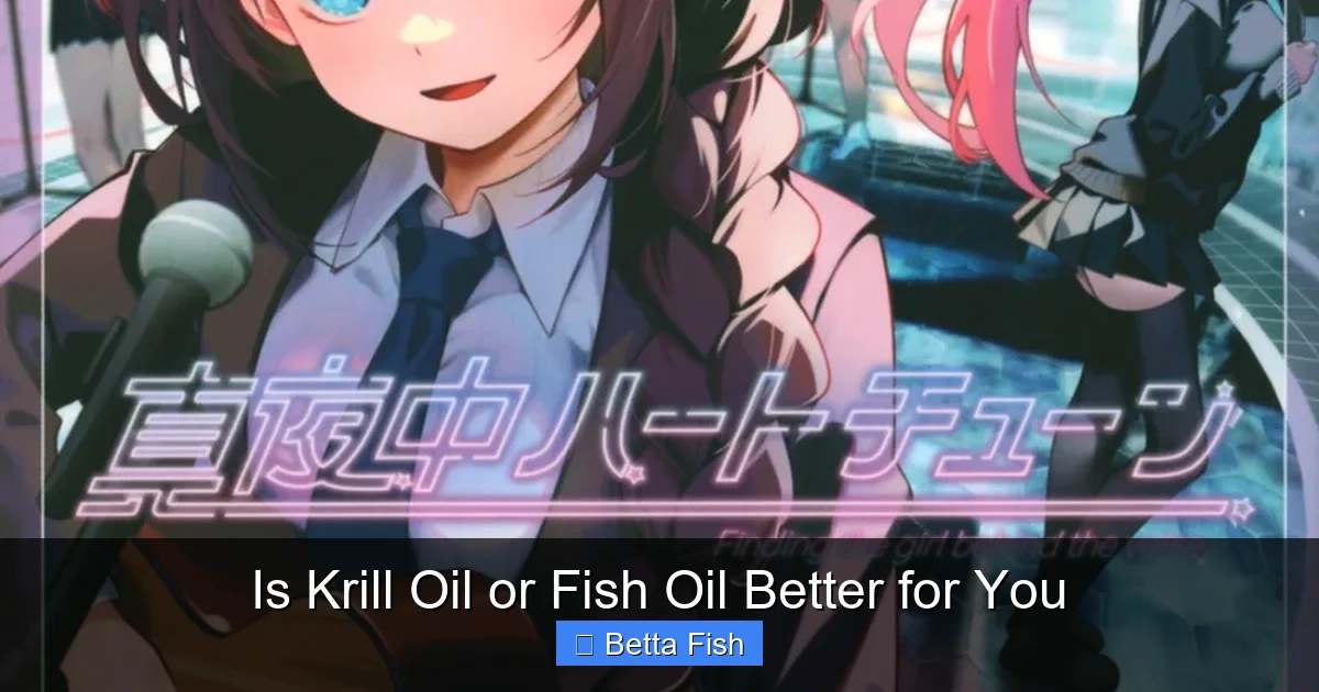 Is Krill Oil or Fish Oil Better for You