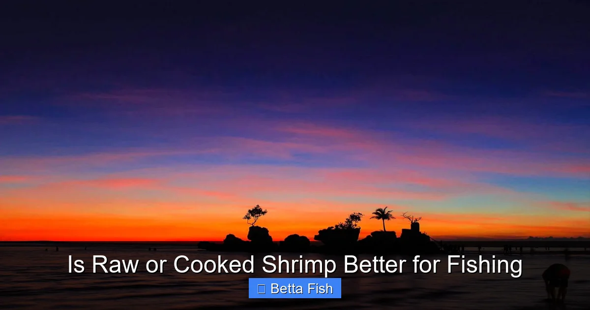 Is Raw or Cooked Shrimp Better for Fishing