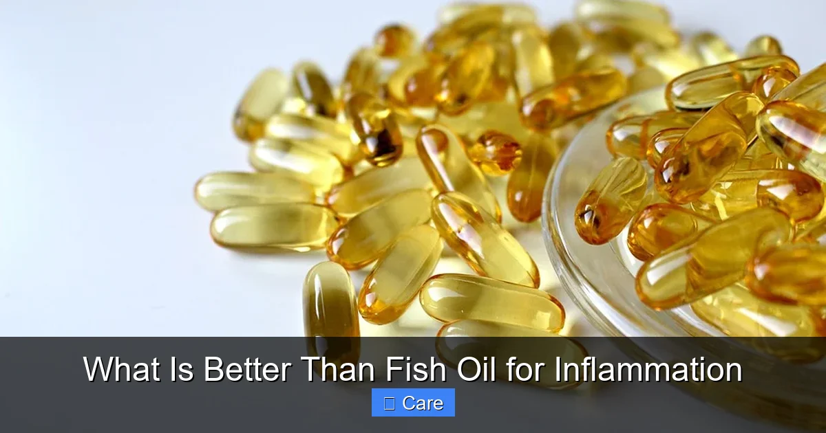 What Is Better Than Fish Oil for Inflammation