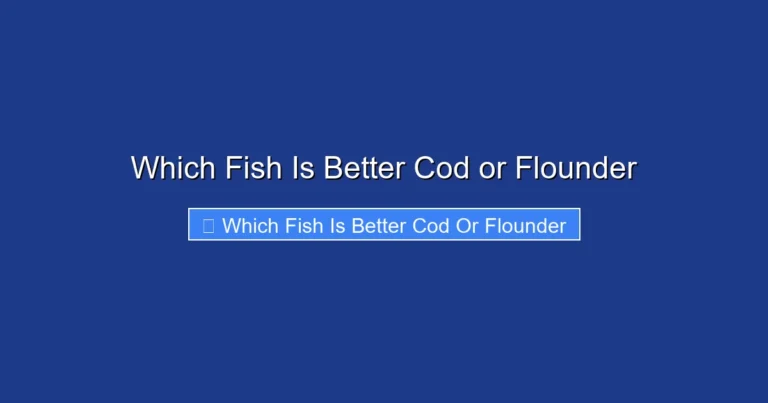 Which Fish Is Better Cod or Flounder