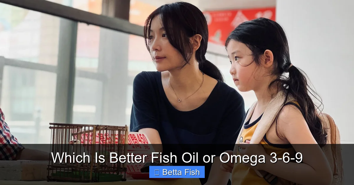 Which Is Better Fish Oil or Omega 3-6-9