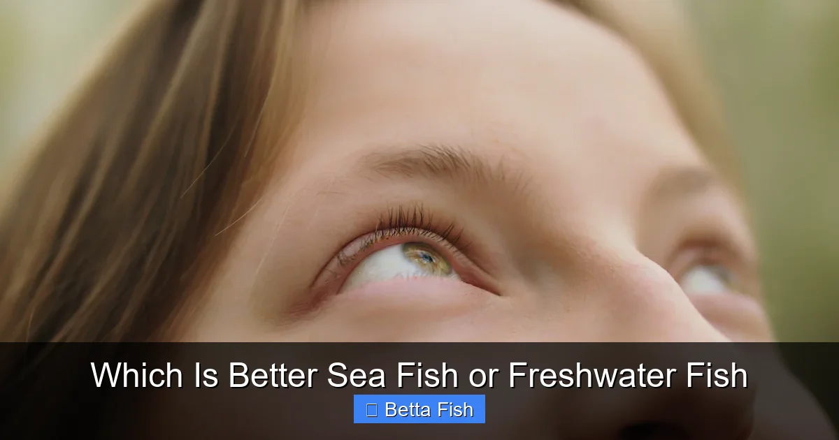 Which Is Better Sea Fish or Freshwater Fish
