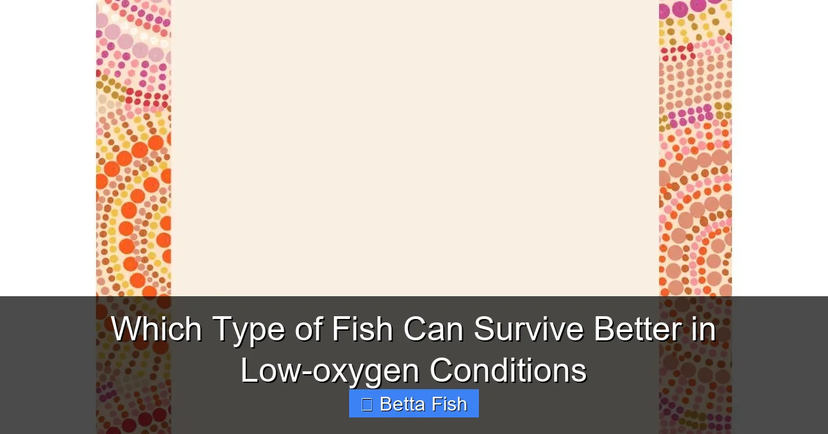Which Type of Fish Can Survive Better in Low-oxygen Conditions