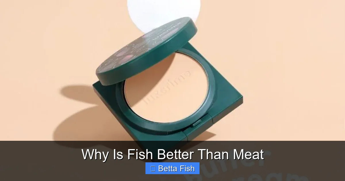 Why Is Fish Better Than Meat