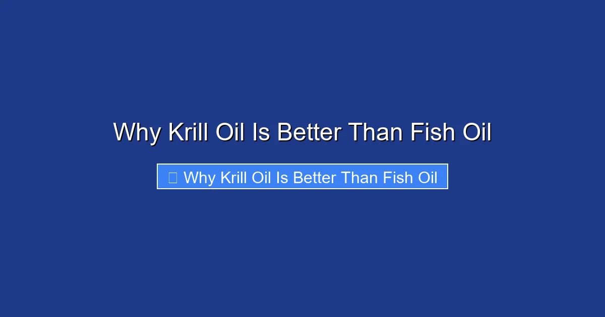 Why Krill Oil Is Better Than Fish Oil