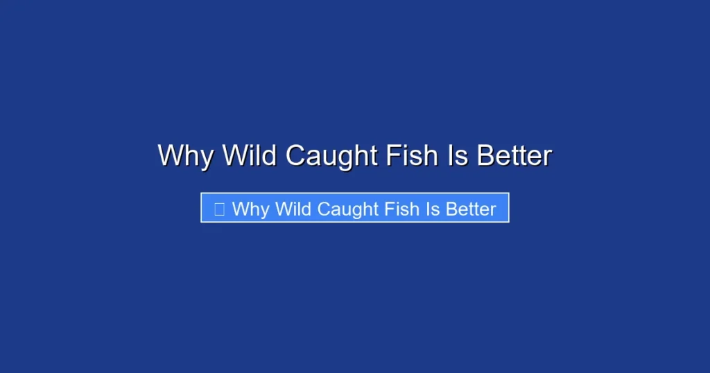 Why Wild Caught Fish Is Better