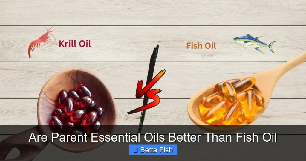 Are Parent Essential Oils Better Than Fish Oil